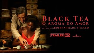 Black Tea – O Aroma do Amor  Trailer Oficial HD  Imovision [upl. by Ducan]