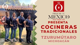 Cocineras Tradicionales de Tzurumútaro Michoacán [upl. by Eckmann518]