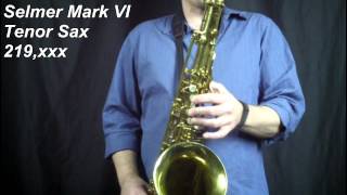 Selmer Mark VI Tenor Sax 219xxx [upl. by Ytsanyd]