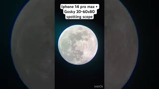 testing gosky 2060x80 spotting scope with iphone 14 pro max zooming november full moon 2023 [upl. by Aizirk]