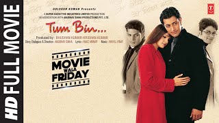 Tum Bin Full Movie Priyanshu Chatterjee Sandali Sinha Himanshu Malik Raqesh Bapat  Bhushan K [upl. by Tiemroth]