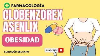 Clobenzorex ASENLIX  Farmacología Tratamiento Obesidad [upl. by Ydisac]