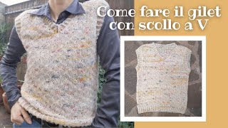 Come fare il gilet ai ferri con scollo a V  Gilet ai ferri [upl. by Lulu]