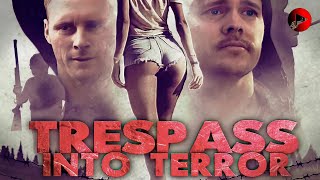 TRESPASS INTO TERROR 🎬 Exclusive Full Action Thriller Movie Premiere 🎬 English HD 2023 [upl. by Niuqaoj689]