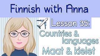 Learn Finnish Lesson 35 Countries and languages  Maat ja kielet [upl. by Krefetz]