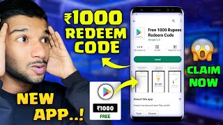 ₹1000 REDEEM CODE  CLAIM FAST  🔥🔥 NEW APP 😱 FREE REDEEM CODE APP 2024  INSTANT PAYMENT [upl. by Tronna584]