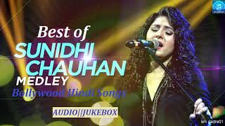 Best of Sunidhi Chauhan Bollywood Hindi Songs Jukebox Hindi Songs [upl. by Sabella]