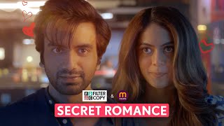 FilterCopy  Secret Romance  ft Ayush Mehra Anya Singh  Cute Love Story [upl. by Nilam]