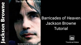 TUTORIAL CHITARRA quotThe Barricades of Heavenquot 1996 Jackson Brownedi Luigi Poliseno [upl. by Dnilazor840]