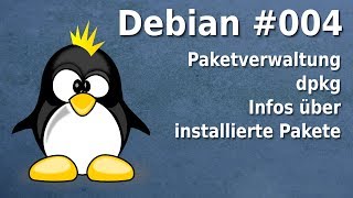 Debian  dpkg  Informationen über installierte Pakete abfragen Paketverwaltung deb [upl. by Enrev714]