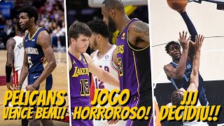 Lakers e Sixers fazem jogo HORROROSO  Pelicans VENCE BEM o Heat  GAME WINNER do JJJ  Rodada NBA [upl. by Epoh]