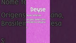 DEYSE  SIGNIFICADO E ORIGEM DO NOME SHORTS [upl. by Sacksen]