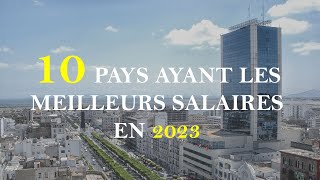 10 Pays qui offrent les meilleurs salaires dans le monde [upl. by Picco466]