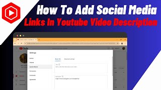 How To Add Social Media Links In Youtube Video Description 2024 [upl. by Eural]