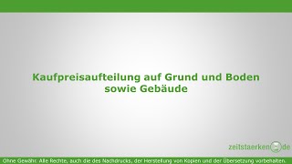 Kaufpreisaufteilung auf Grund und Boden sowie Gebäude [upl. by Isyak]