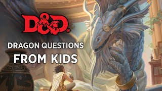 DampD Answers Kids Questions  The Practically Complete Guide to Dragons [upl. by Esereht298]