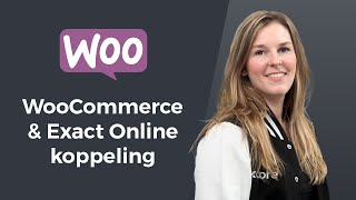 Demo  WooCommerce amp Exact Online koppeling xCore [upl. by Tohcnarf]