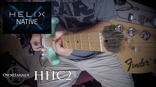 Jon Symons  Got Chill OwnHammer HHC2 amp Helix Native [upl. by Eirol]