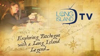 Long Island TV Exploring Patchogue with a Long Island Legend [upl. by Marks]