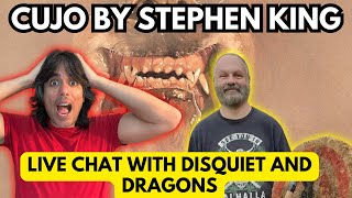 CUJO by Stephen King  A Live Chat with Disquiet And Dragons [upl. by Aneleairam]