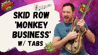 Skid Row Monkey Business Guitar Lesson  Tutorial [upl. by Doraj495]