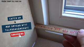 Från Torp Till Hus 44Hur du sätter MDF smygar [upl. by Tolliver169]