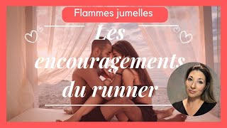 FLAMMES JUMELLES Les encouragements et les attentes du RUNNER [upl. by Cristin246]