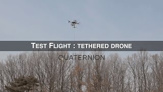 Test Flight  tethered drone [upl. by Hertzfeld648]