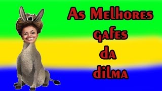 As Melhores Gafes Da Dilma [upl. by Leuqim]