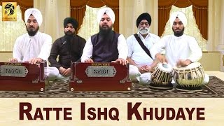 Ratte Ishq Khudaye  Bhai Mehtab Singh  Jalandhar Wale  Gurbani  Kirtan [upl. by Lira]