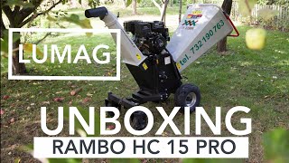 UNBOXING Wood Chipper Rębak LUMAG RAMBO HC 15 PRO Pan Rębak [upl. by Nois645]