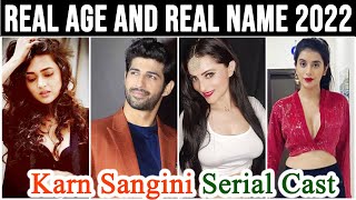 Karn Sangini Serial Cast Real Age And Real Name 2022 New Video [upl. by Hendon]