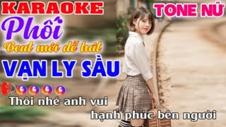 Karaoke Tone Nữ  Vạn Ly Sầu  Beat gốc dễ hát [upl. by Bruyn]