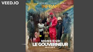 Infrapa  Mr Le Gouverneur Audio Officiel [upl. by Malvin109]