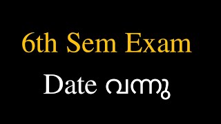 Sixth Sem Exam Updates Calicut University [upl. by Aneis]