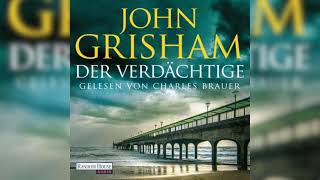 Der Verdächtige von John Grisham  teil 1  Krimi Thriller Hörbuch [upl. by Elinor]