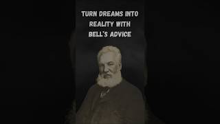 Alexander Graham Bell’s Powerful Message💪 motivation shorts [upl. by Reinke]