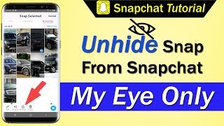 How To Unhide Snap From Snapchat My Eye Only [upl. by Yruoc344]