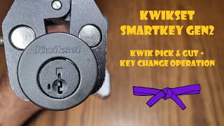 Kwikset Smartkey Gen2  Very Kwik Pick Gut amp Key Change Operation [upl. by Volny949]