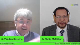 Geert Vanden Bossche  Mass Vaccination in a Pandemic Benefits versus Risks Interview [upl. by Raycher256]