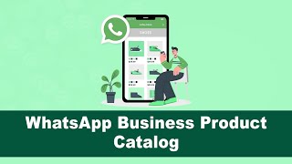 How to create product catalogs on WhatsApp Business [upl. by Doti]