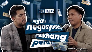 rdrtalks  Mga Negosyante Mukhang Pera [upl. by Inva]