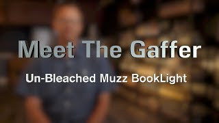 Meet The Gaffer 55 UnBleached Muzz BookLight [upl. by Iphigenia296]