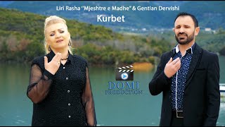 Liri Rasha amp Gentian Dervishi  Kurbeti Official Video 4K [upl. by Ahsemac]