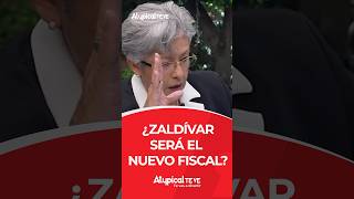 ¿ZALDÍVAR SERÁ EL NUEVO FISCAL shorts [upl. by Eirellam]