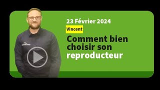 Comment bien choisir son reproducteur  x Vincent Lecoq littoralnormand268 [upl. by Garibull97]