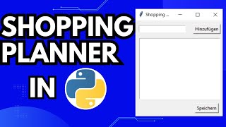 Shopping Planner  ToDo Liste mit GUI in Python programmieren [upl. by Razid]