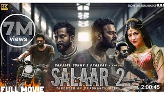 SalaarPart2FullMovieInHindiDubbedPrabhasPrithvirajSShrutiHaasan2024NewMovie HD [upl. by Zulema474]