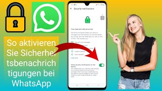 So aktivieren Sie Sicherheitsbenachrichtigungen bei WhatsApp WhatsAppLösung [upl. by Cyma953]