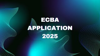 ECBA  Application 2025 [upl. by Bennet]